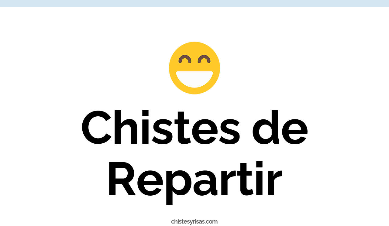 chistes de repartir