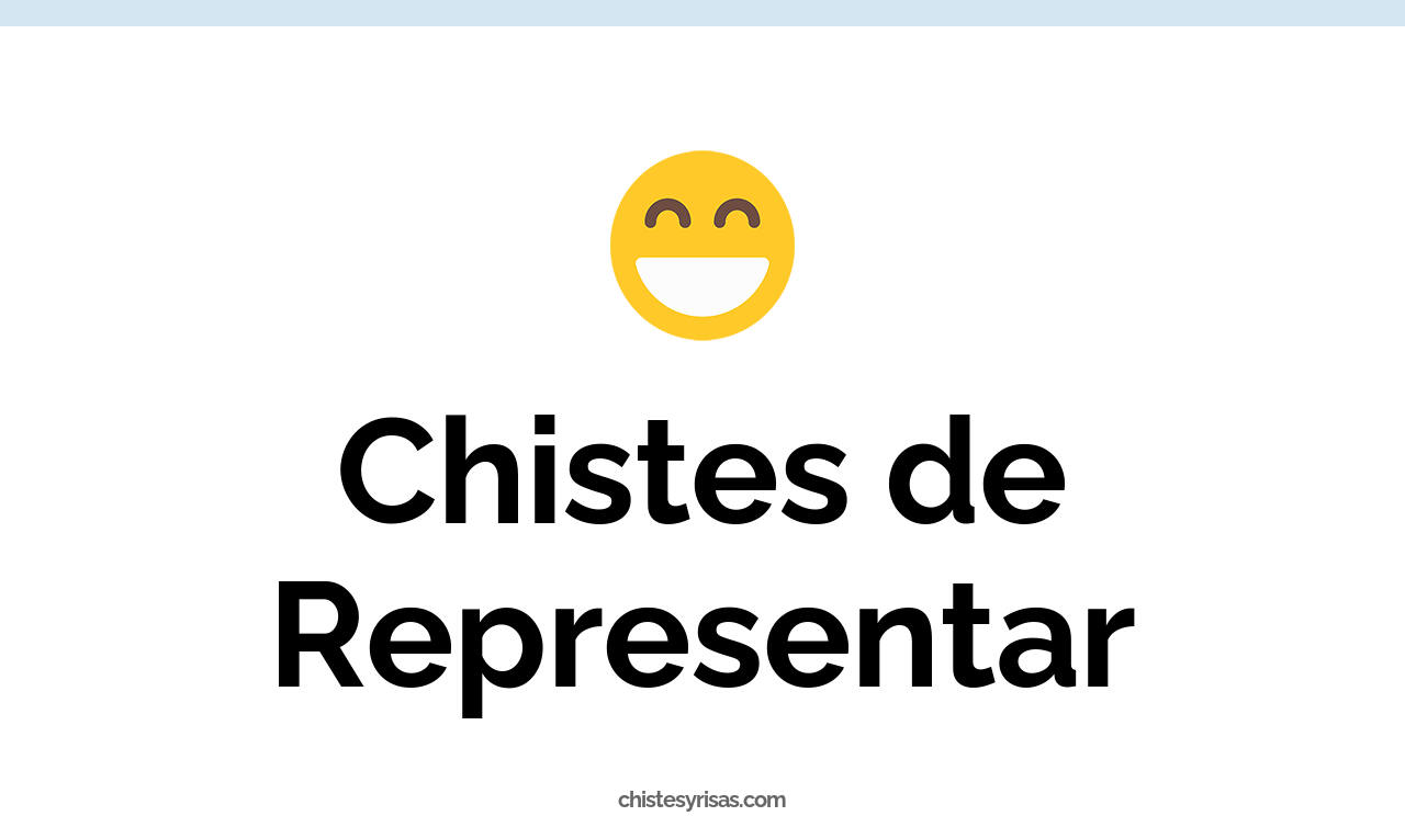 chistes de representar