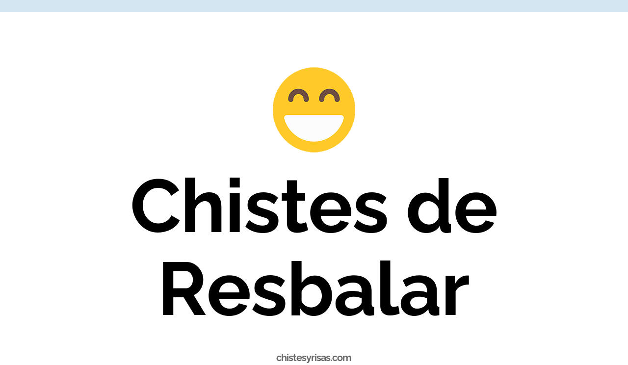 chistes de resbalar