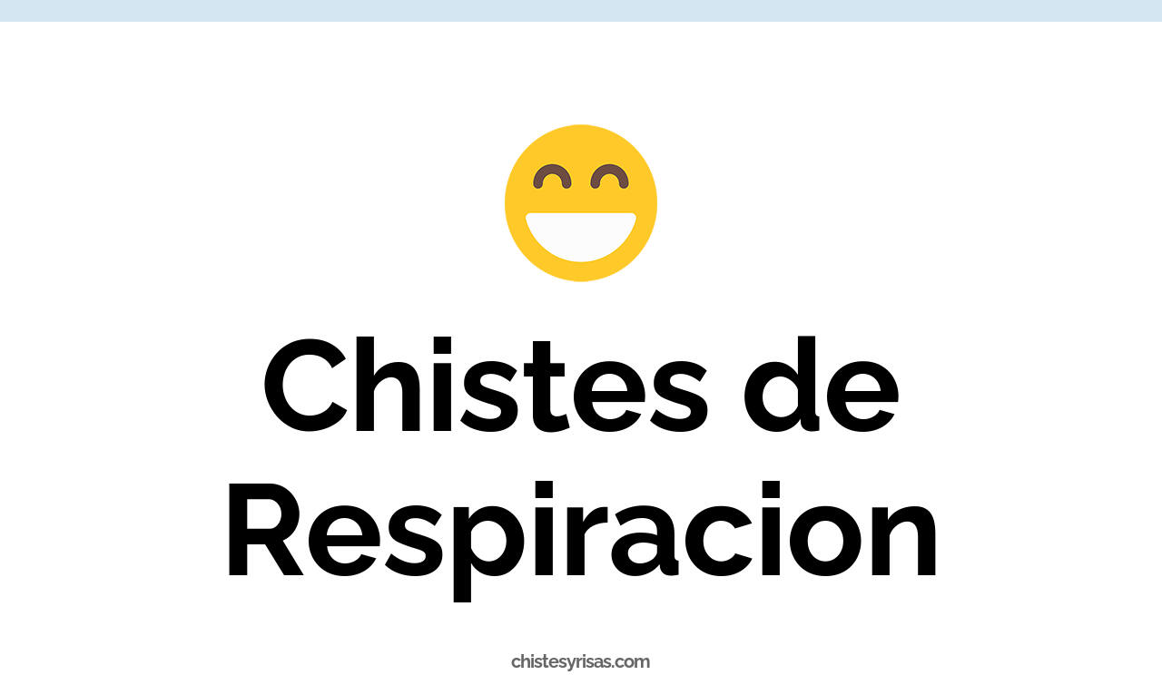 chistes de respiración