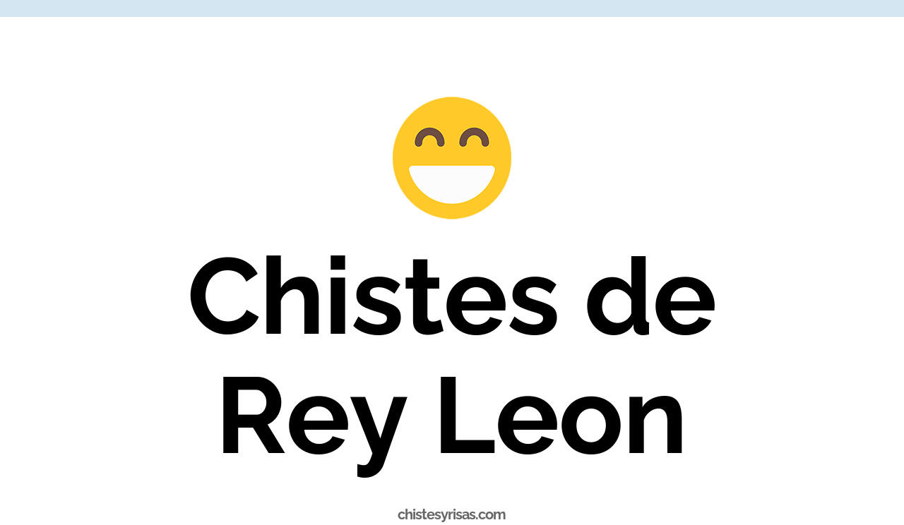 chistes de rey leon