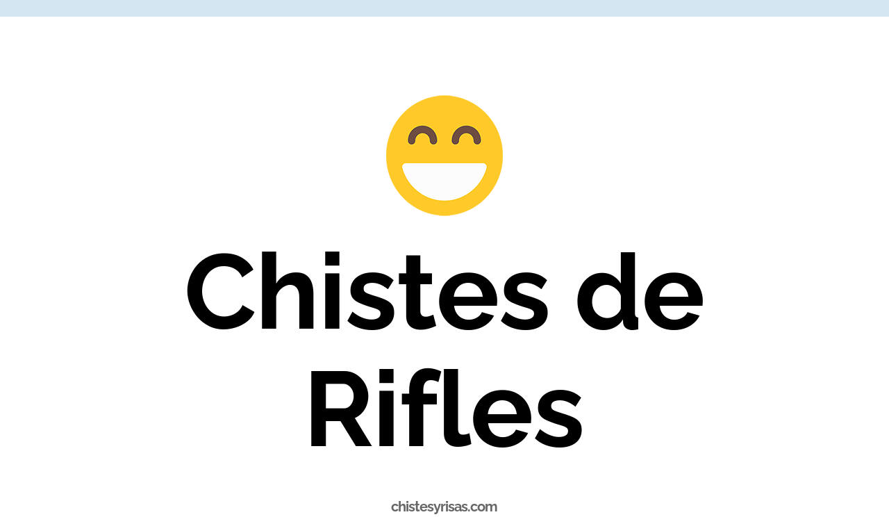 chistes de rifles