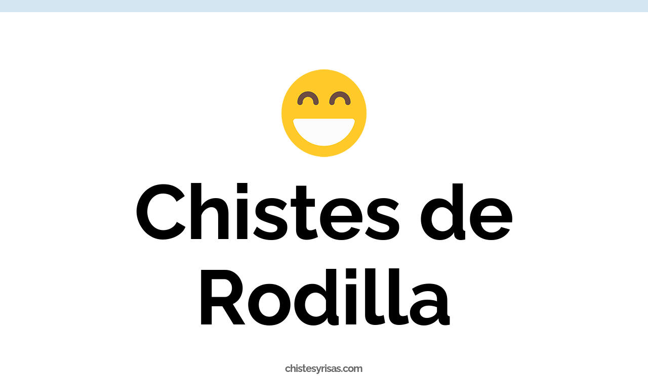 chistes de rodilla