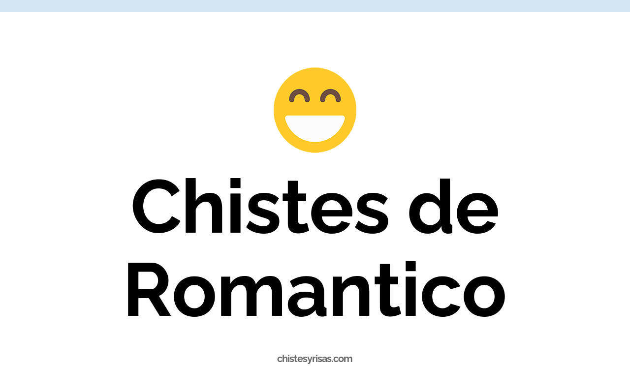 chistes de romántico