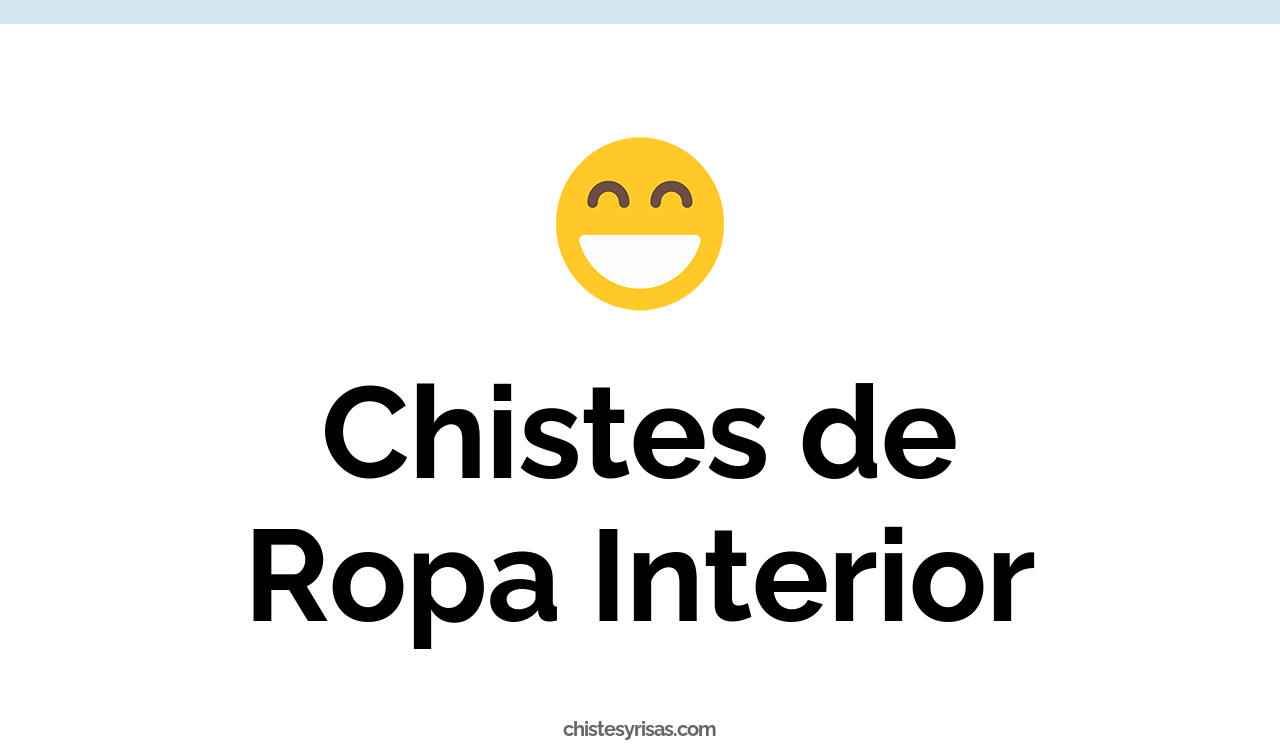 chistes de ropa interior