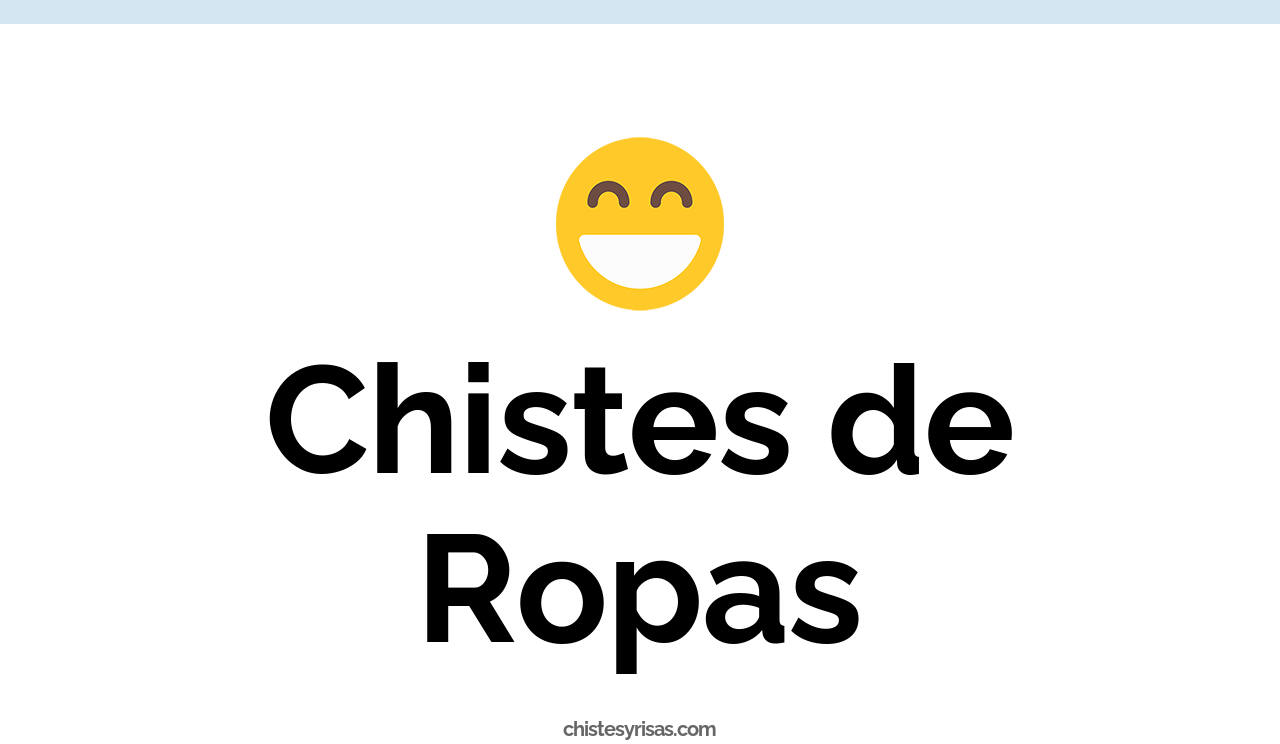 chistes de ropas