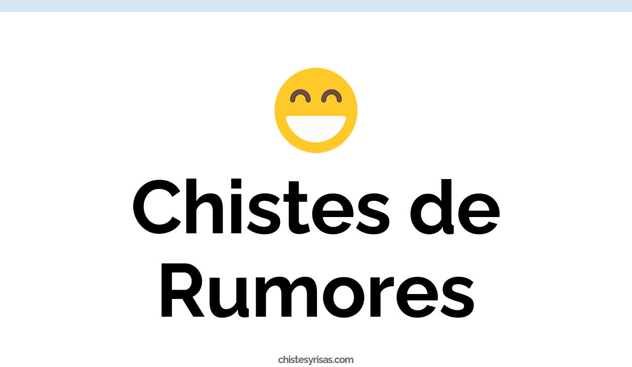 chistes de rumores