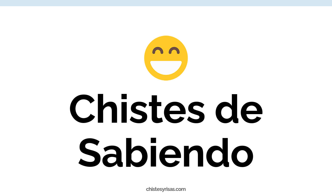 chistes de sabiendo