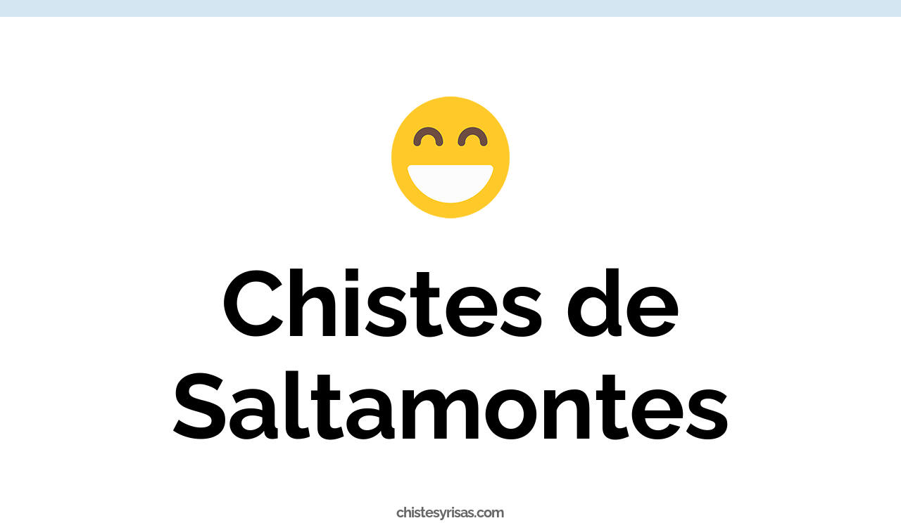 chistes de saltamontes