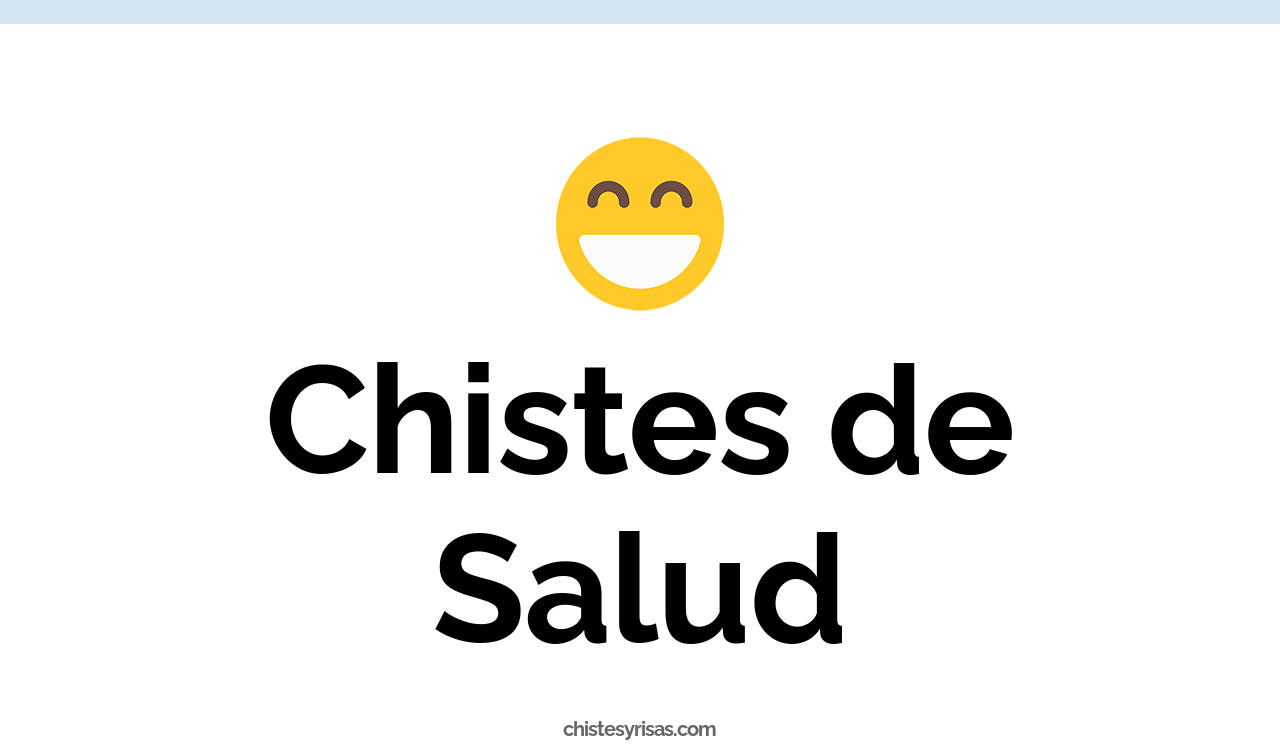 chistes de salud
