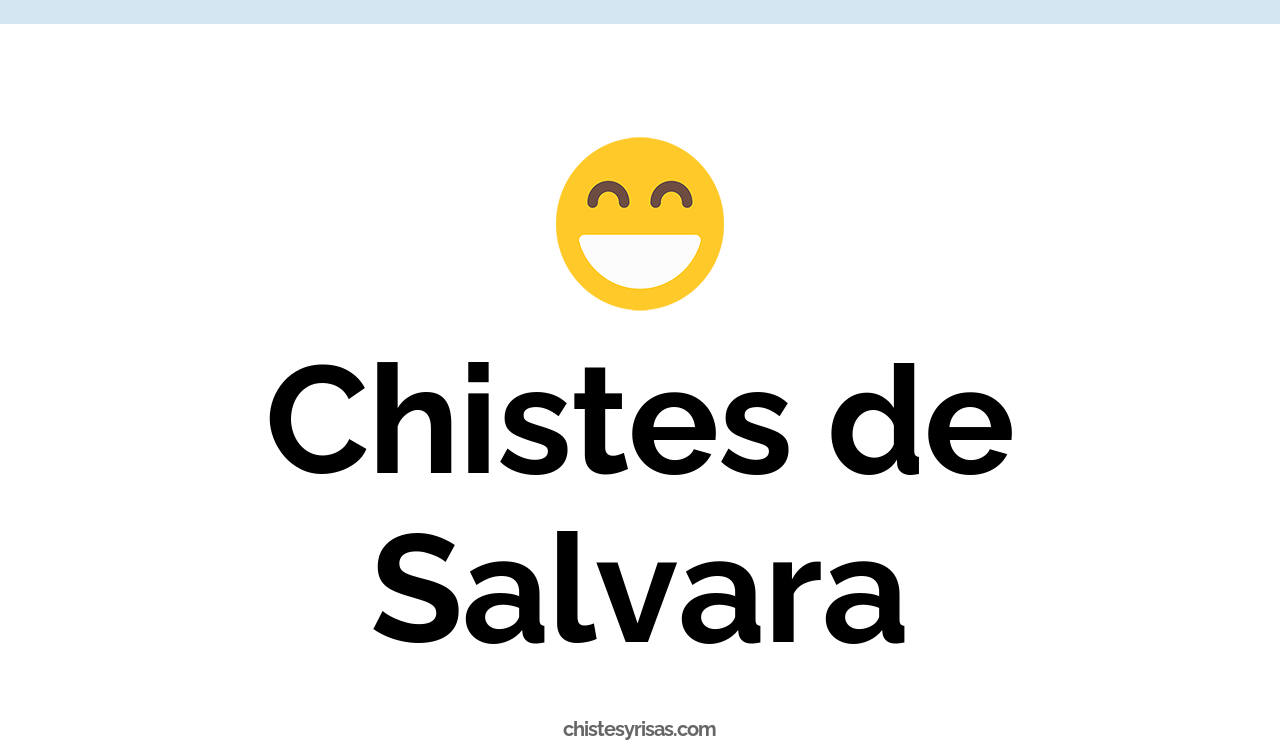 chistes de salvara