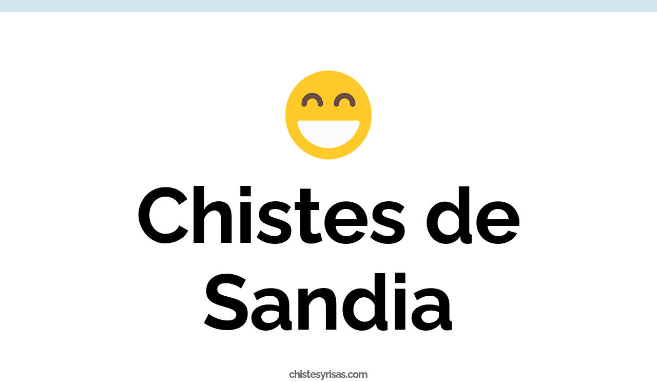 chistes de sandia