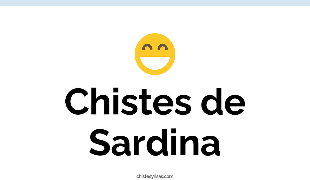 chistes de sardina