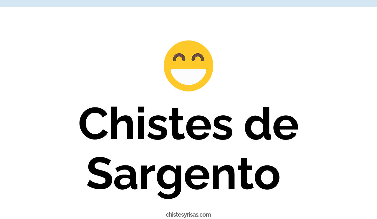 chistes de sargento