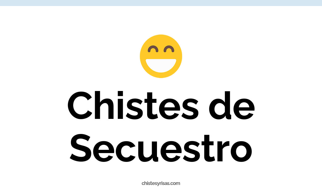 chistes de secuestro