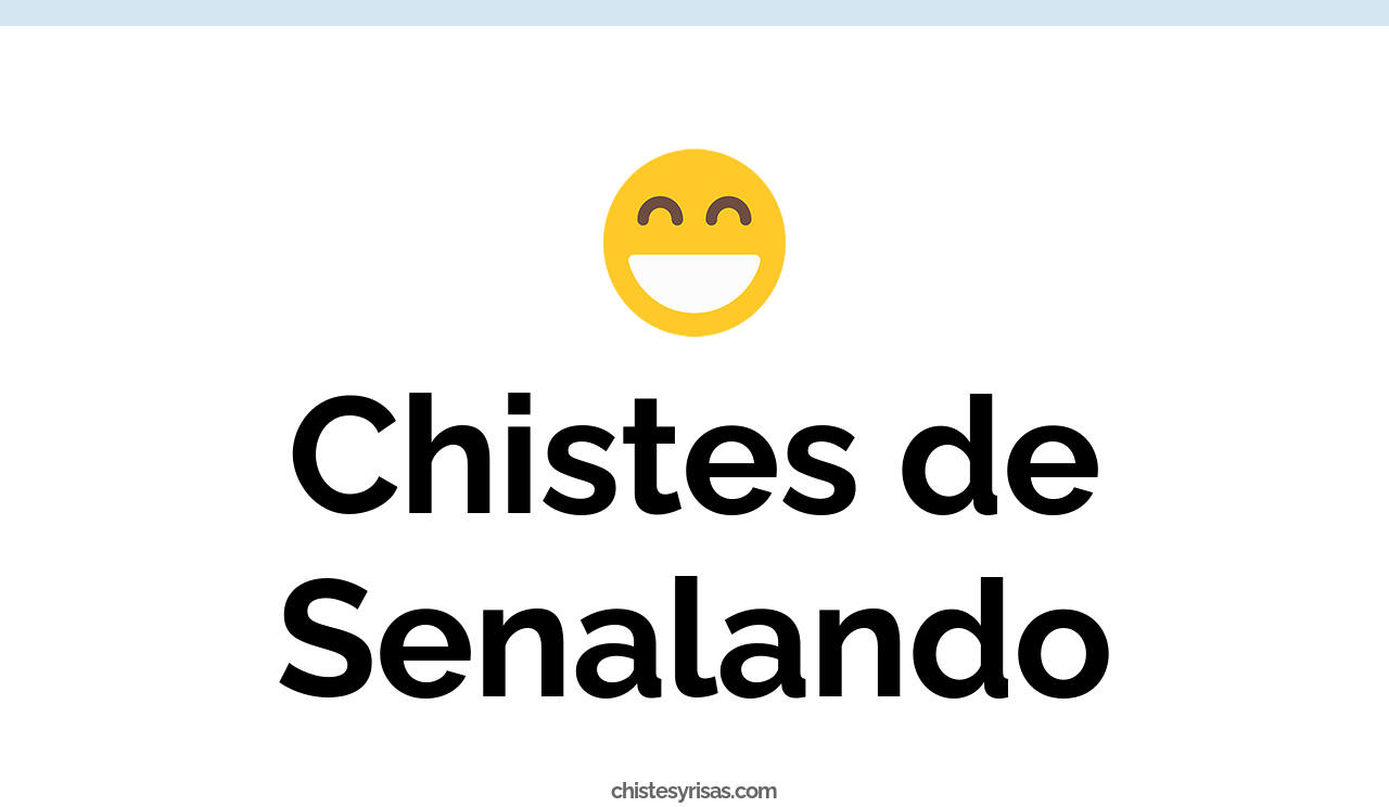 chistes de senalando