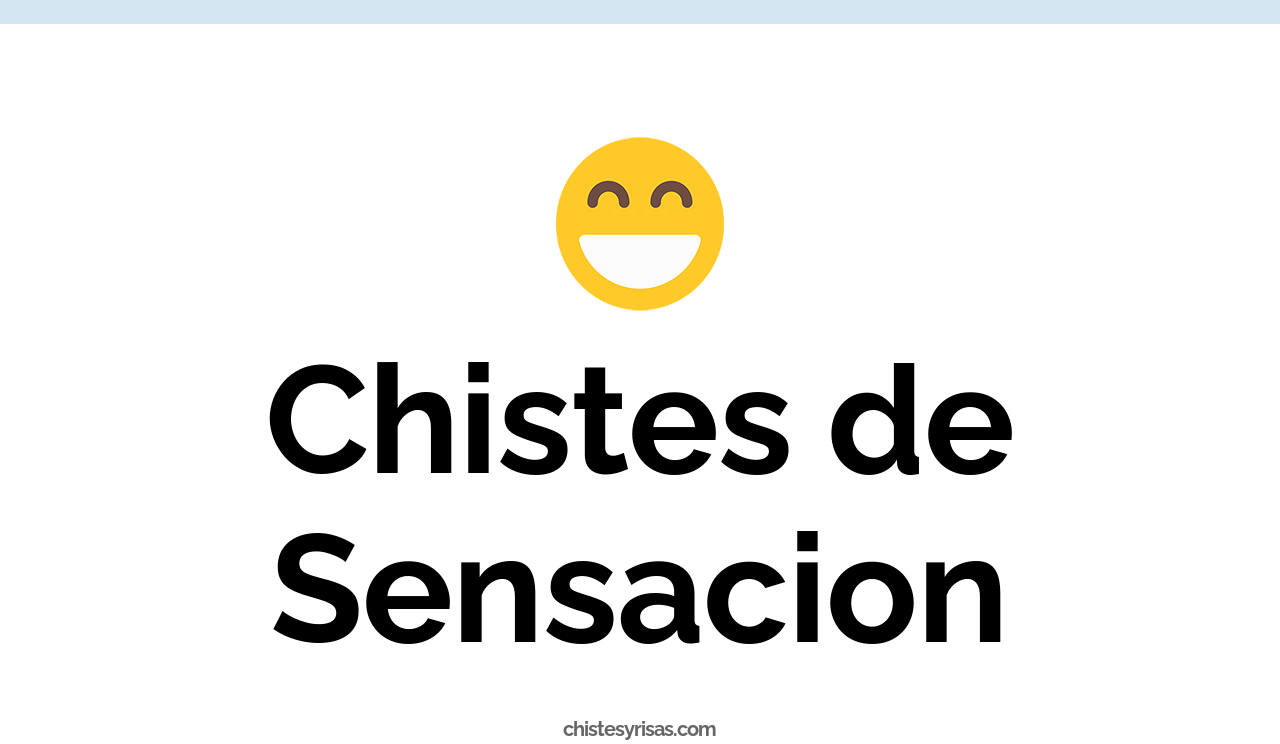 chistes de sensación