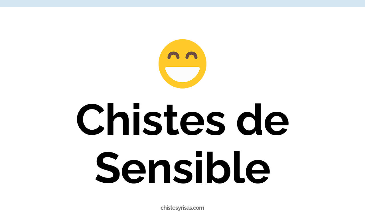chistes de sensible
