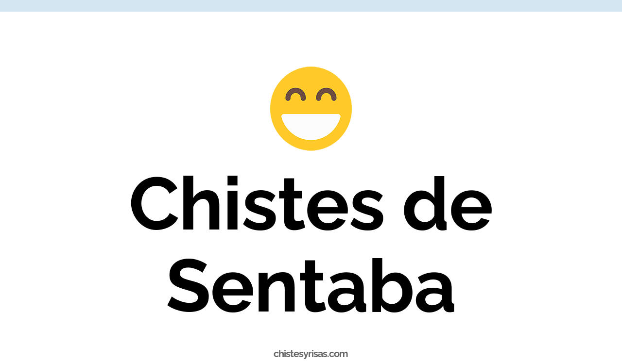 chistes de sentaba