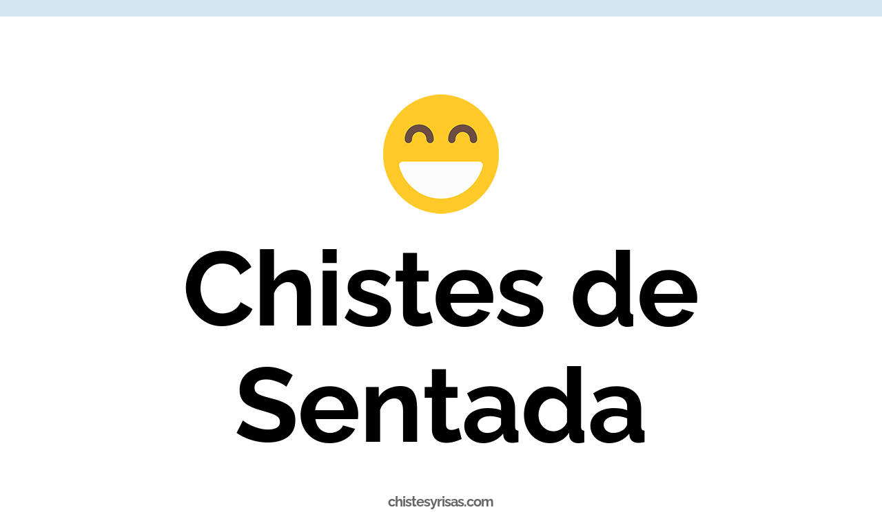 chistes de sentada
