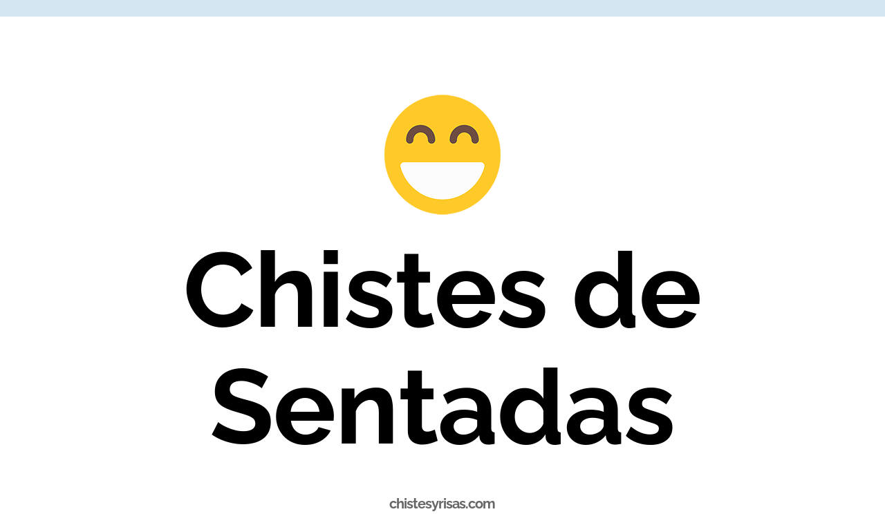 chistes de sentadas