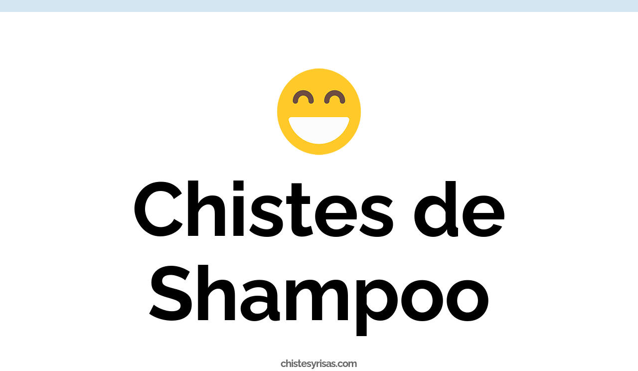 chistes de shampoo