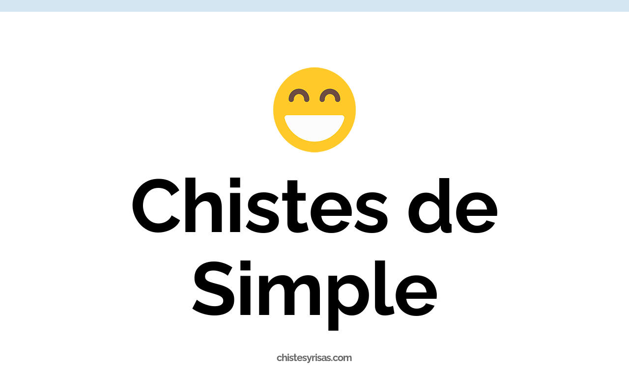 chistes de simple