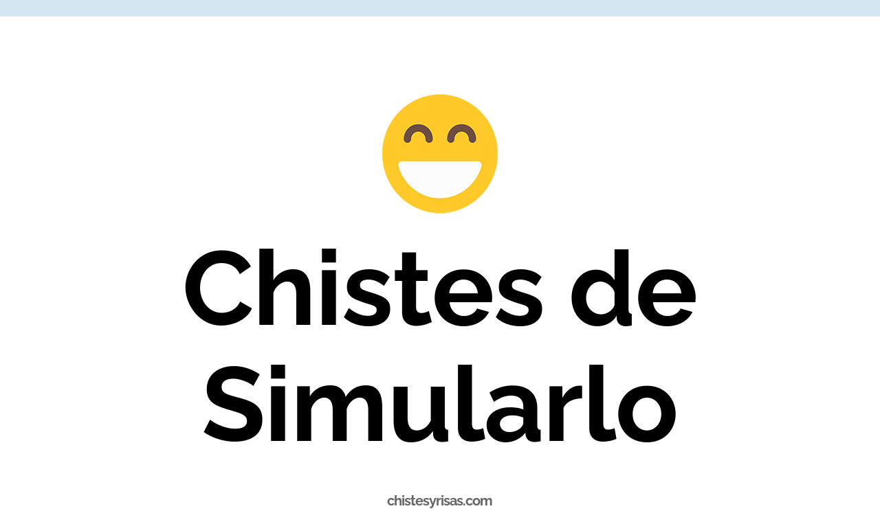 chistes de simularlo