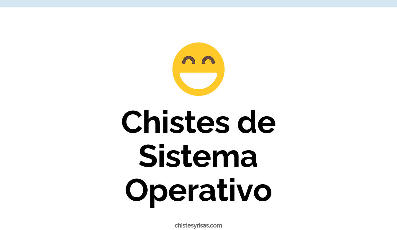 chistes de sistema operativo