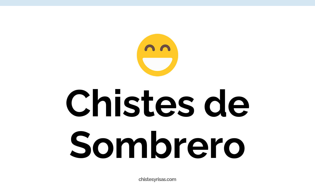 chistes de sombrero