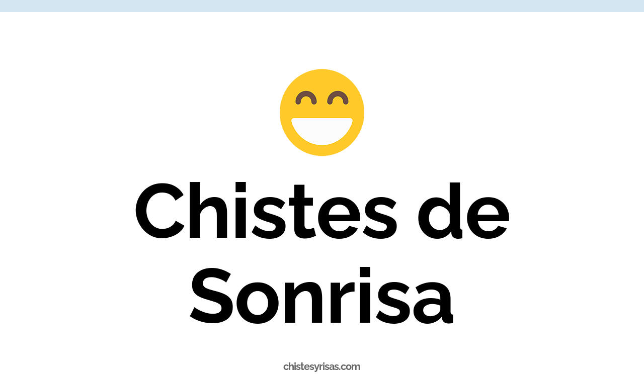 chistes de sonrisa