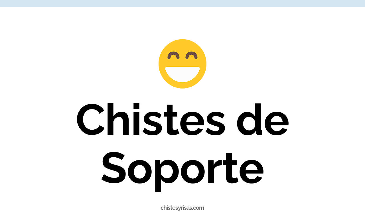chistes de soporte