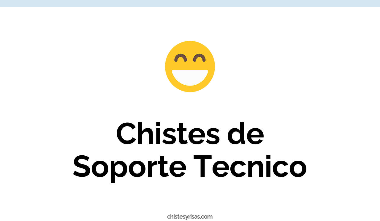 chistes de soporte tecnico