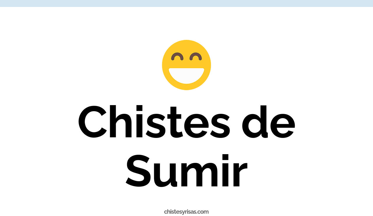 chistes de sumir