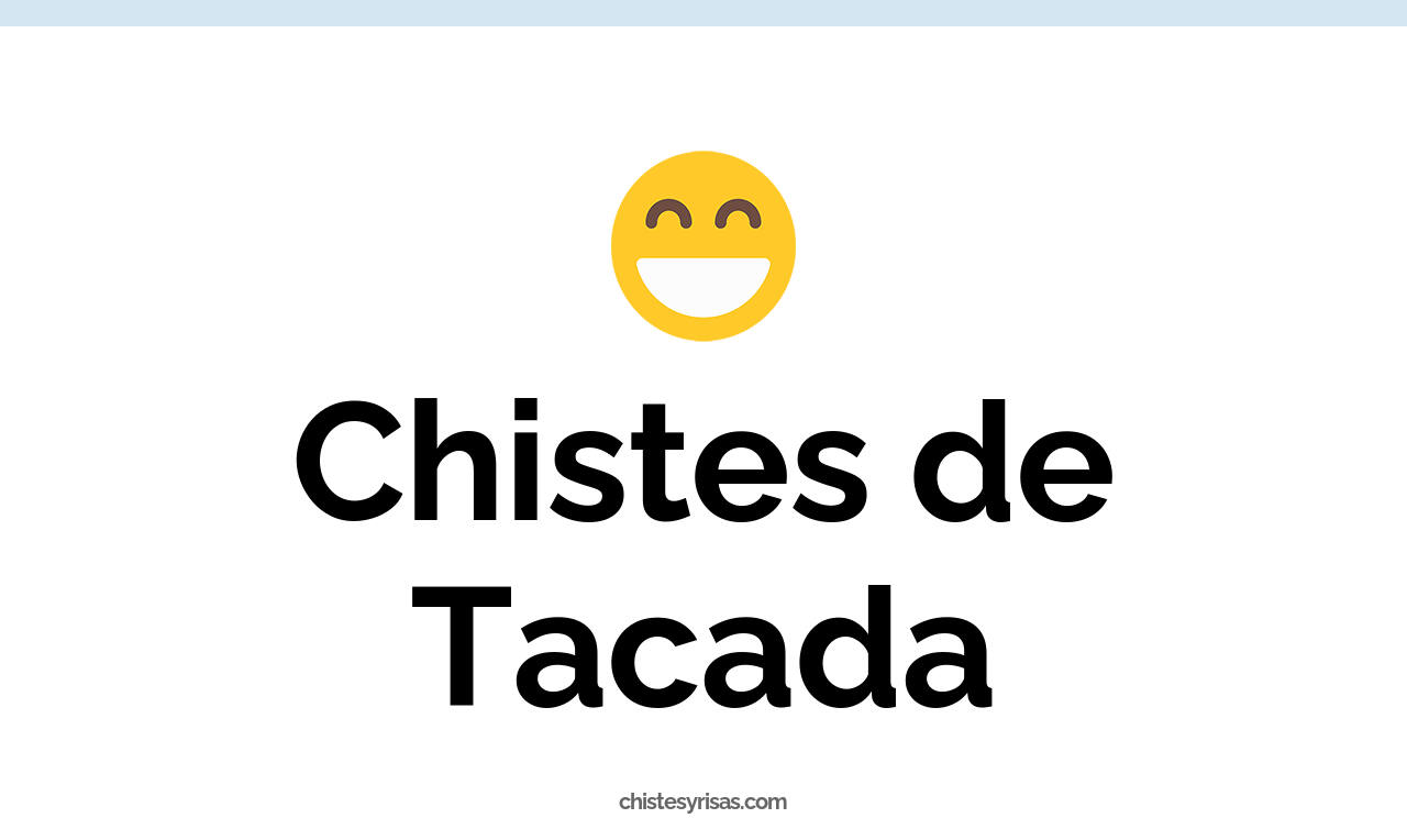chistes de tacada
