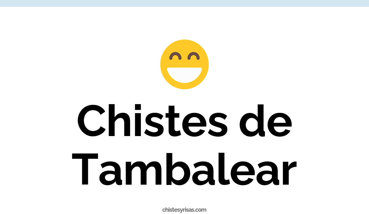 chistes de tambalear