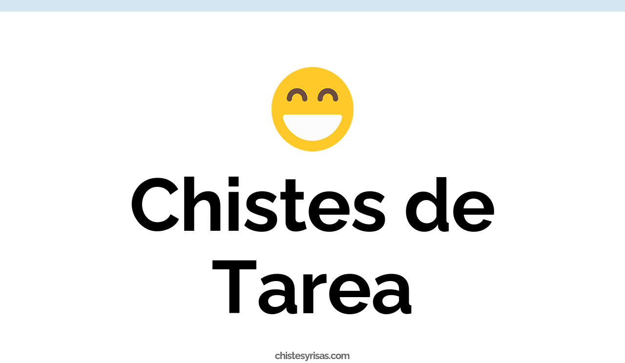 chistes de tarea