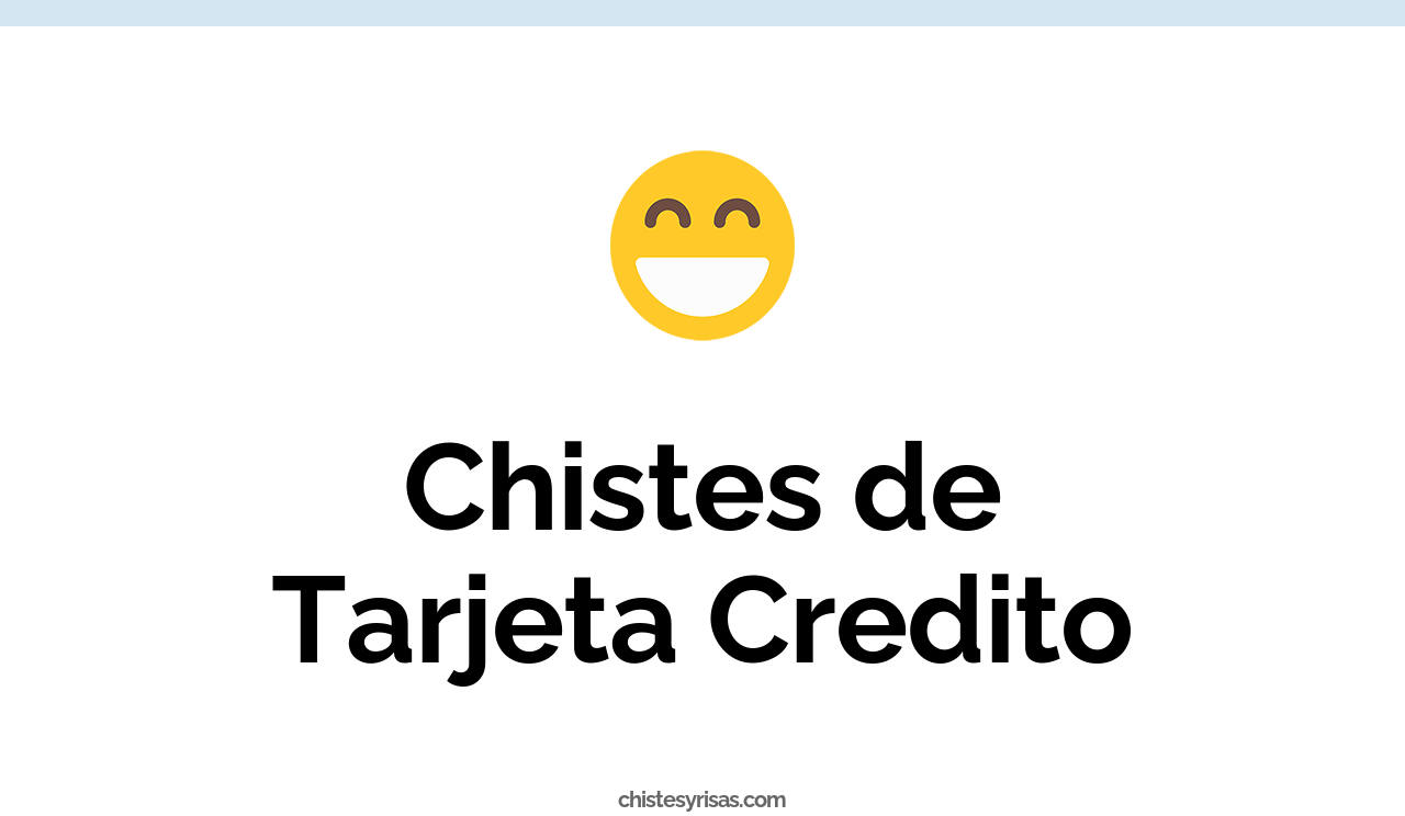 chistes de tarjeta credito