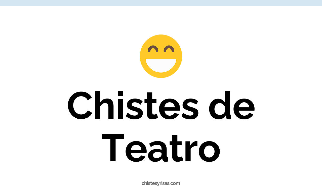 chistes de teatro