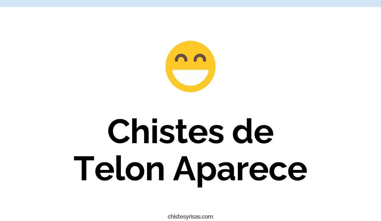 chistes de telon aparece
