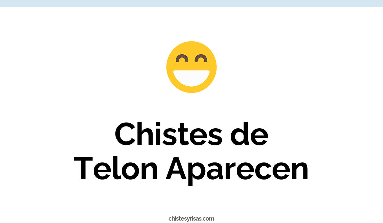 chistes de telon aparecen