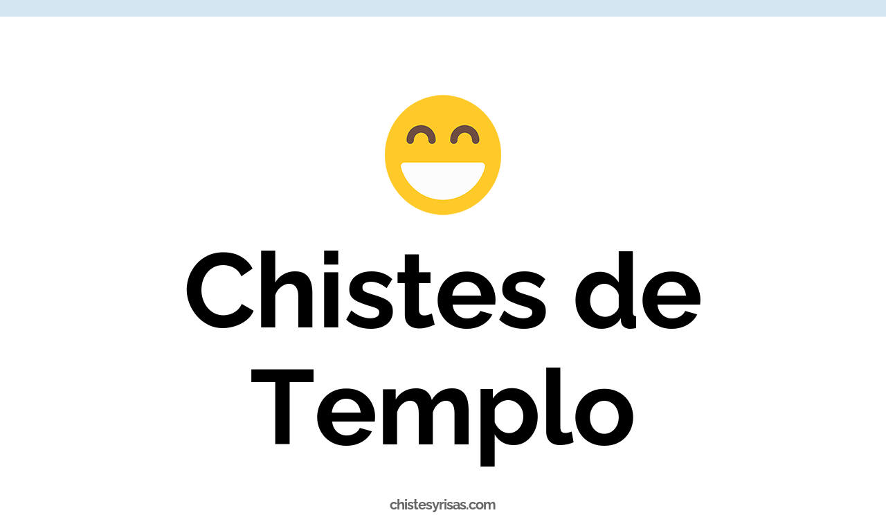 chistes de templo