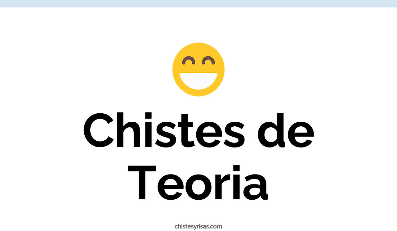 chistes de teoría