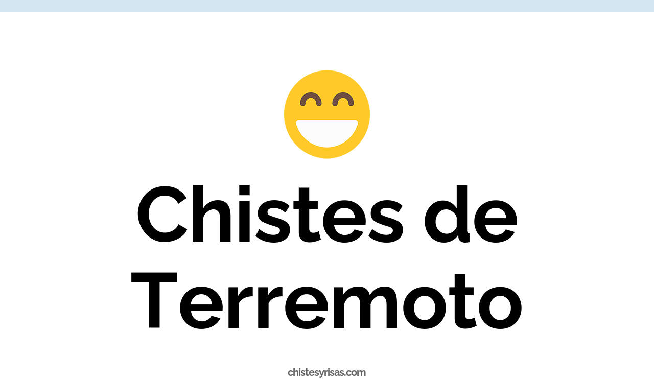 chistes de terremoto