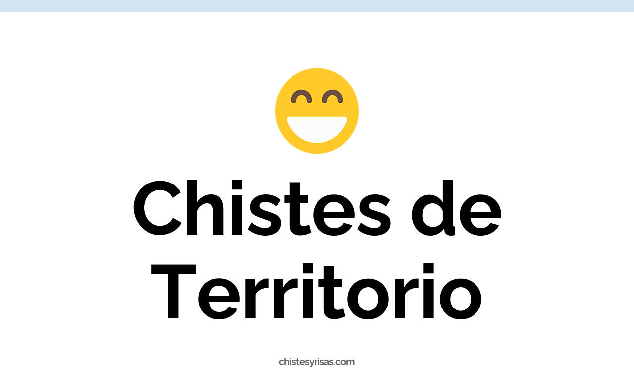 chistes de territorio