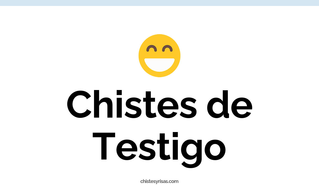 chistes de testigo
