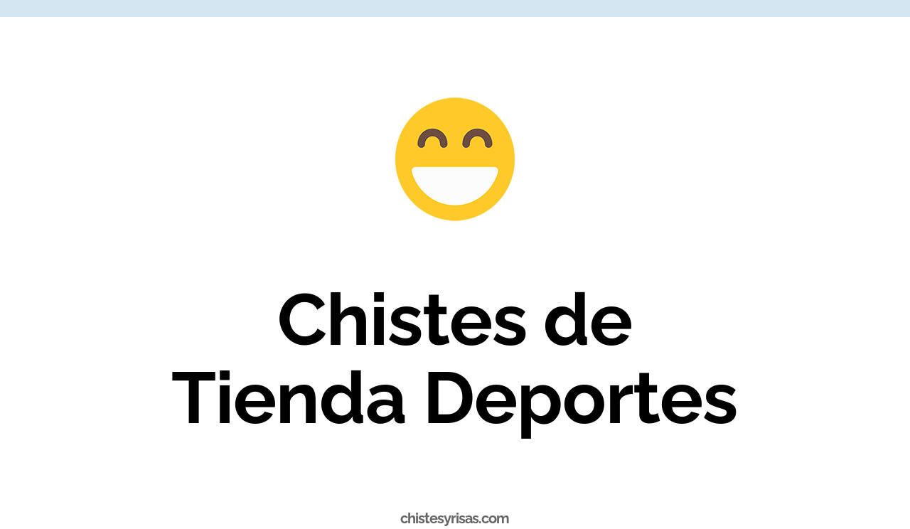 chistes de tienda deportes
