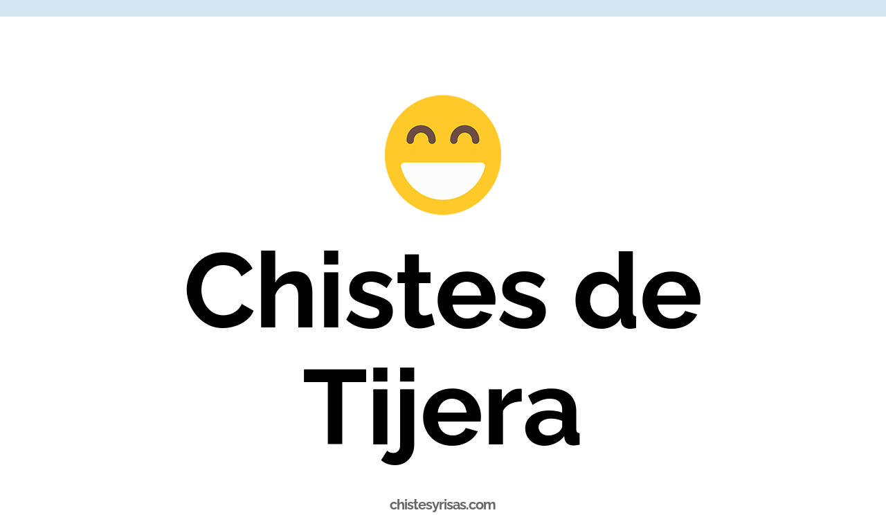 chistes de tijera