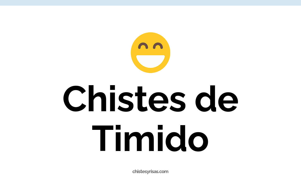 chistes de tímido