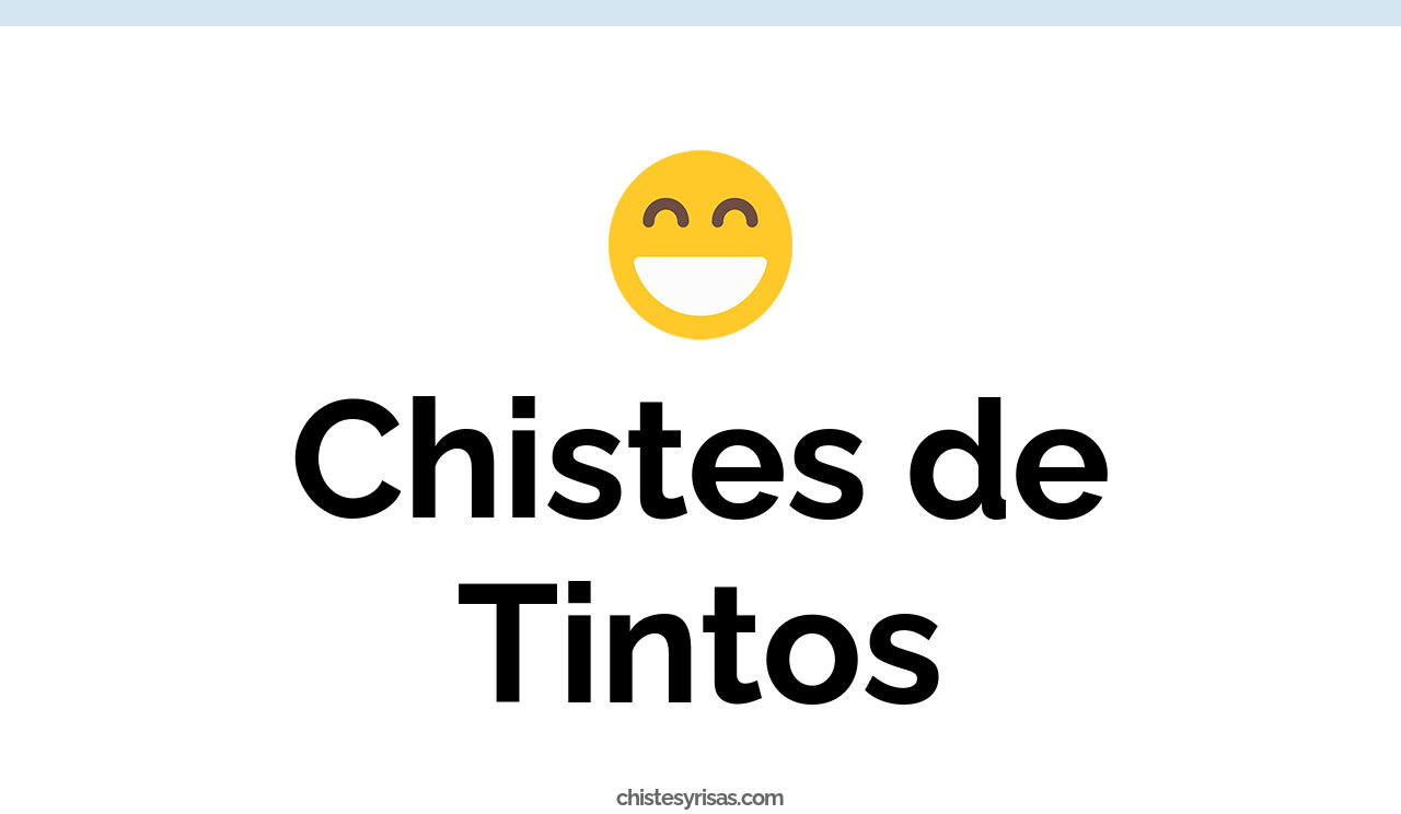chistes de tintos